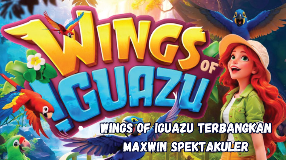 Wings of Iguazu Terbangkan Maxwin Spektakuler