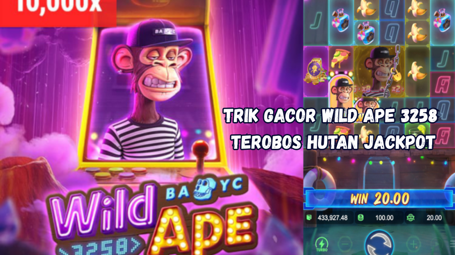 Trik Gacor Wild Ape 3258 Terobos Hutan Jackpot